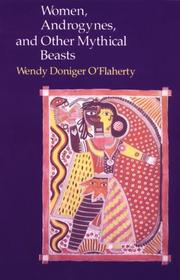 Women, androgynes, and other mythical beasts by Wendy Doniger O'Flaherty