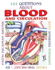 Cover of: 101 Questions About Blood and Circulation: With Answers Straight From the Heart (101 Questions)