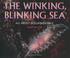 Cover of: Winking, Blinking Sea