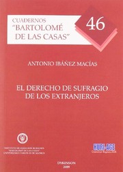 Cover of: El derecho de sufragio de los extranjeros by Antonio Ibáñez Macías