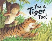 Cover of: I'm a tiger, too!