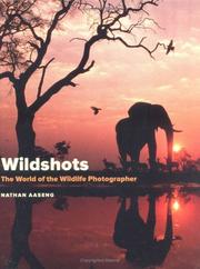 Wildshots:The World Of The Wil by Nathan Aaseng