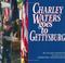 Cover of: Charley Waters goes to Gettysburg