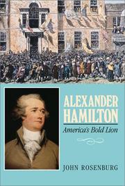 Cover of: Alexander Hamilton: America's bold lion