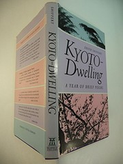 Cover of: Kyoto-dwelling: a year of brief poems