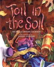 Toil In The Soil by Michelle Myers Lackner