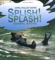 Cover of: Splish! Splash! Animal Baths