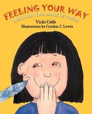 Cover of: Feeling Your Way by Vicki Cobb, Vicki Cobb