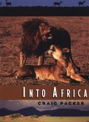 Into Africa by Craig Packer
