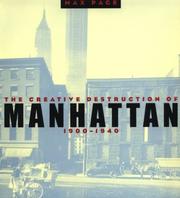 Cover of: The Creative Destruction of Manhattan, 1900-1940 (Historical Studies of Urban America)