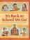 Cover of: It's back to school we go