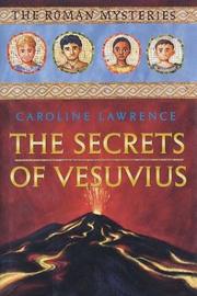 Cover of: The Secret of Vesuvius: The Roman Mysteries, Book II (The Roman Mysteries)