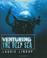 Cover of: Venturing the deep sea
