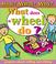 Cover of: What does a wheel do?