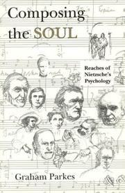 Cover of: Composing the Soul: Reaches of Nietzsche's Psychology