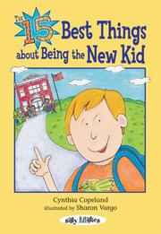 Cover of: The 15 best things about being the new kid | Cynthia L. Copeland