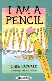 Cover of: I am a pencil by Linda Hayward
