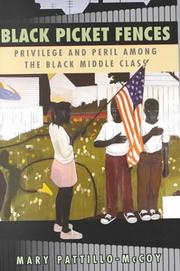 Cover of: Black Picket Fences : Privilege and Peril Among the Black Middle Class
