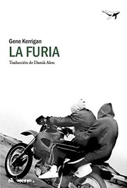 Cover of: La furia by Gene Kerrigan, Damià Alou