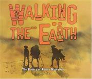 Cover of: Walking the earth: human migration from prehistory to the present