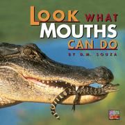 Cover of: Look what mouths can do by D. M. Souza