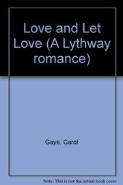Cover of: Love and let love