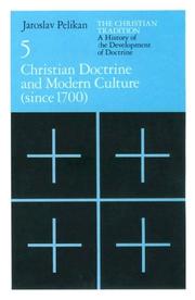 Cover of: Christian doctrine and modern culture (since 1700) by Jaroslav Jan Pelikan