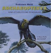Cover of: Archaeopteryx and Other Flying Dinosaurs (Schomp, Virginia. Prehistoric World.)