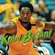 Cover of: Kobe Bryant (Bradley, Michael, Benchmark All-Stars.)