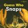 Cover of: Guess who snaps