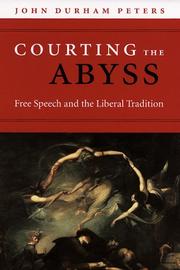 Cover of: Courting the Abyss: Free Speech and the Liberal Tradition