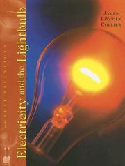 Cover of: Electricity and the light bulb by James Lincoln Collier