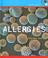 Cover of: Allergies (Health Alert (Benchmark Books).)
