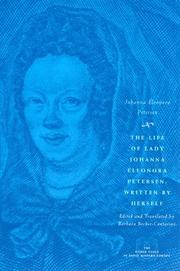 Cover of: The Life of Lady Johanna Eleonora Petersen, Written by Herself by Johanna Eleonora Petersen, Johanna Eleonora Petersen
