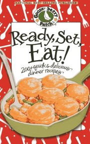 Cover of: Ready, Set, Eat!: 200 Quick Delicious Dinner Recipes