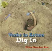 Cover of: Dig in by Dana Meachen Rau