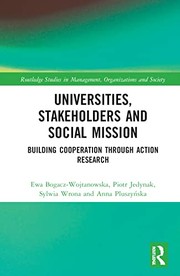 Cover of: Universities, Stakeholders and Social Mission by Ewa Bogacz-Wojtanowska, Piotr Jedynak, Sylwia Wrona, Anna Pluszynska
