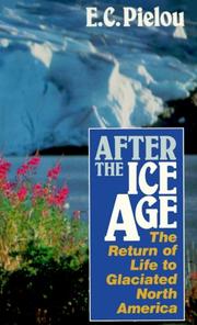 After the Ice Age by E. C. Pielou, Pielou, Evelyn C., 1924-
