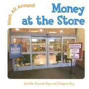 Cover of: Money at the Store by Jennifer Rozines Roy, Gregory Roy
