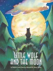 Cover of: Little Wolf and the moon by Marjorie Dennis Murray