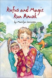 Rufus and Magic Run Amok by Marilyn Levinson