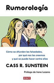 Cover of: Rumorología / On Rumors by Cass R. Sunstein, Alfonso Barguñó Viana