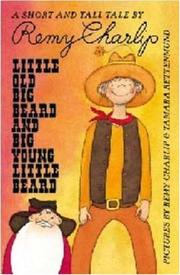 Cover of: Little Old Big Beard and Big Young Little Beard by Remy Charlip