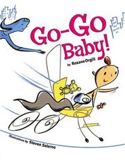 Cover of: Go-go baby! by Roxane Orgill