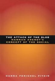 Cover of: The Attack of the Blob: Hannah Arendt's Concept of the Social