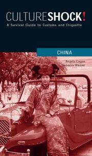 Cover of: Culture Shock! China: A Survival Guide to Customs and Etiquette (Culture Shock! China)