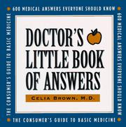 Cover of: Doctor's little book of answers by Celia Brown