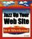 Cover of: Jazz up your Web site