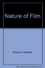 Cover of: Nature of film by Siegfried Kracauer
