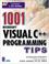 Cover of: 1001 Visual C++ Programming Tips (Miscellaneous)